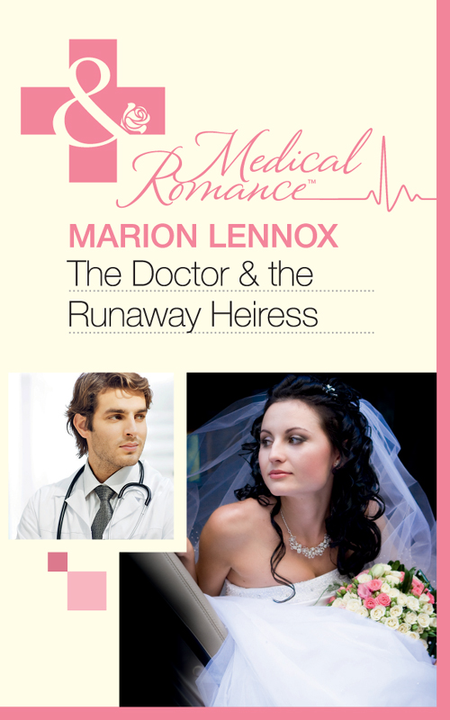 The Doctor &amp; the Runaway Heiress (Mills &amp; Boon Medical)