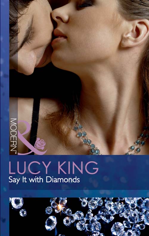 Say It with Diamonds (Mills &amp; Boon Modern)