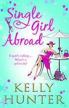 Single Girl Abroad (Mills &amp; Boon M&amp;B)