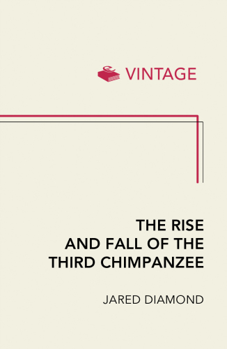 The Rise And Fall Of The Third Chimpanzee