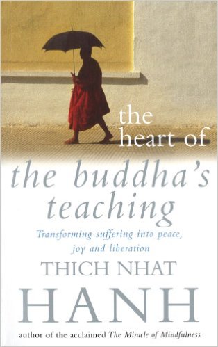 The Heart Of Buddha's Teaching