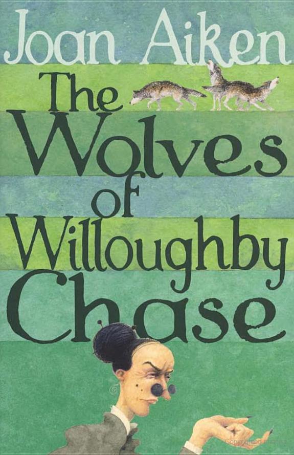 The Wolves of Willoughby Chase