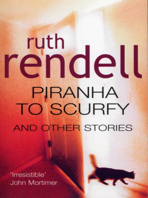 Piranha to Scurfy and Other Stories