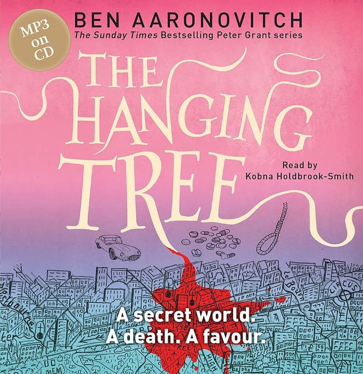 The Hanging Tree: The Sixth Rivers of London novel (A Rivers of London novel)