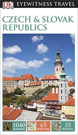 DK Eyewitness Travel Guide Czech and Slovak Republics