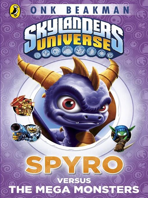 Spyro Versus the Mega Monsters