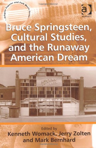 Bruce Springsteen, Cultural Studies, and the Runaway American Dream