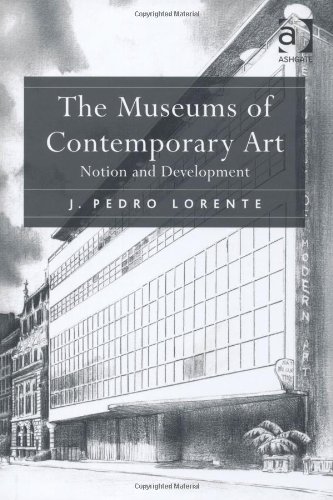 The Museums of Contemporary Art Notion and Development