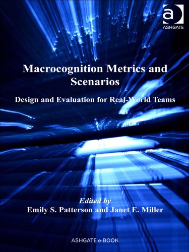 Macrocognition Metrics and Scenarios