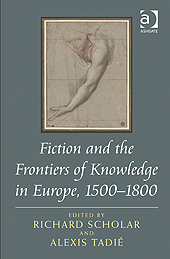 Fiction and the Frontiers of Knowledge in Europe, 1500-1800