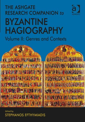 The Ashgate Research Companion to Byzantine Hagiography