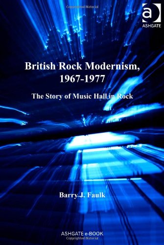 British Rock Modernism, 1967-1977