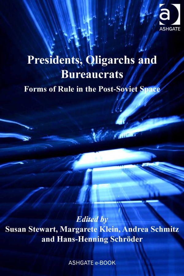 Presidents, Oligarchs and Bureaucrats