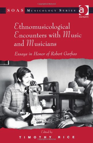 Ethnomusicological Encounters with Music and Musicians