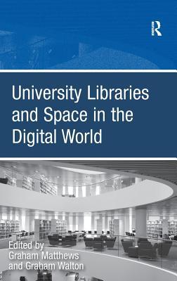 University Libraries and Space in the Digital World