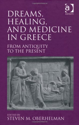 Dreams, Healing, and Medicine in Greece