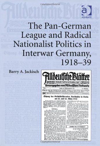 The Pan-German League and Radical Nationalist Politics in Interwar Germany, 1918-39