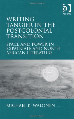 Writing Tangier in the Postcolonial Transition