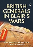 British Generals in Blair's Wars