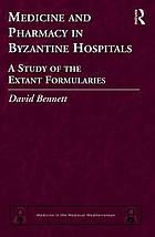 Medicine and Pharmacy in Byzantine Hospitals