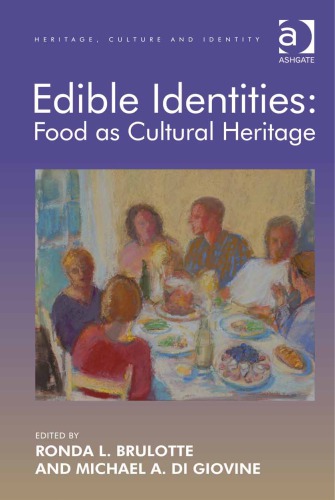 Edible identities : food as cultural heritage