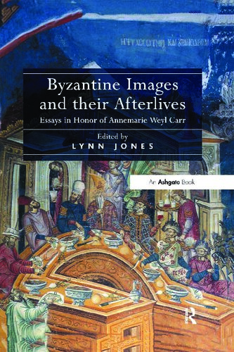 Byzantine Images and their Afterlives