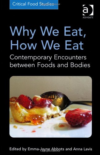 Why We Eat, How We Eat