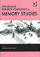 The Ashgate research companion to memory studies