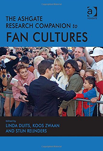 The Ashgate Research Companion to Fan Cultures