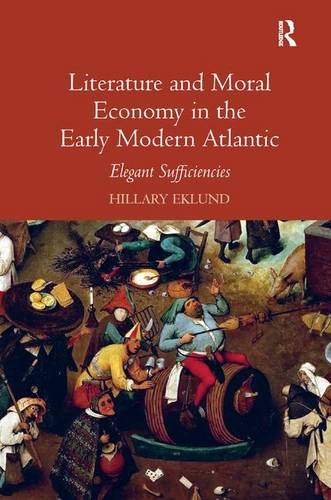 Literature and Moral Economy in the Early Modern Atlantic