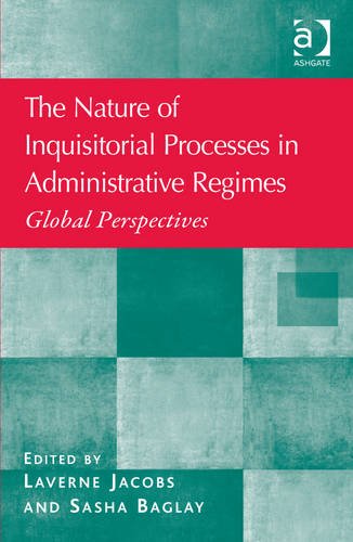 The Nature of Inquisitorial Processes in Administrative Regimes