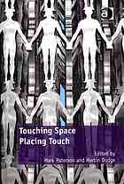 Touching Space, Placing Touch