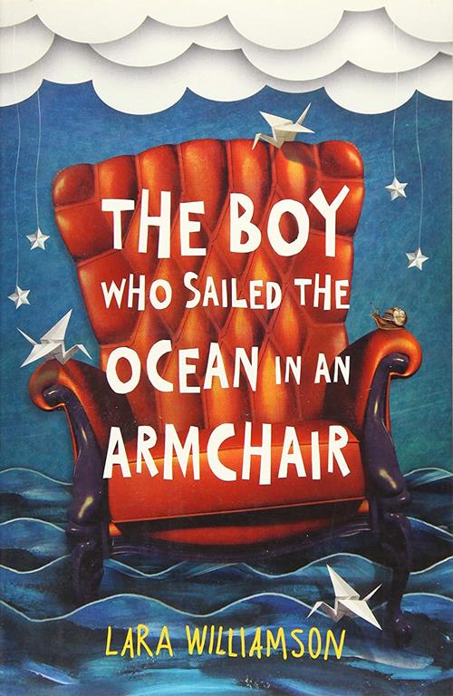 The Boy Who Sailed the Ocean in an Armchair