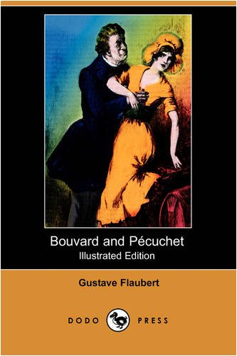 Bouvard and Pécuchet (Illustrated Edition)