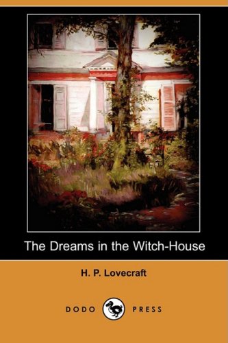 The Dreams in the Witch-House