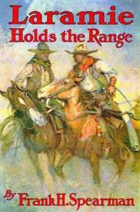 Laramie Holds the Range (Illustrated Edition) (Dodo Press)