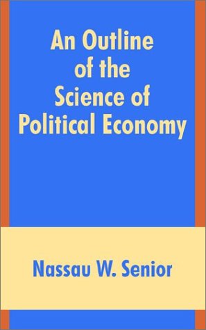 An Outline of the Science of Political Economy