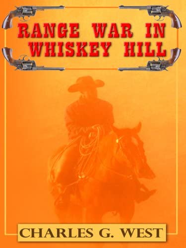 Range War in Whiskey Hill (Thorndike Large Print Western Series)
