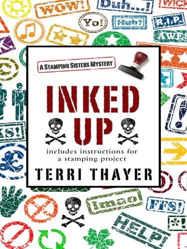 Inked Up (A Stamping Sisters Mystery)