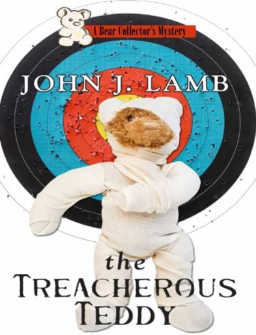 The Treacherous Teddy (A Bear Collector's Mystery)