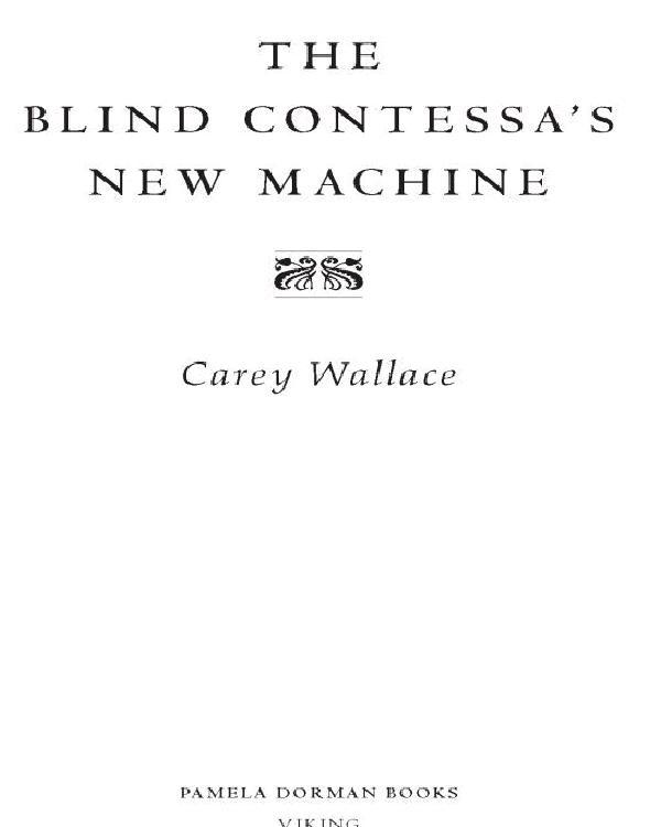 The Blind Contessa's New Machine