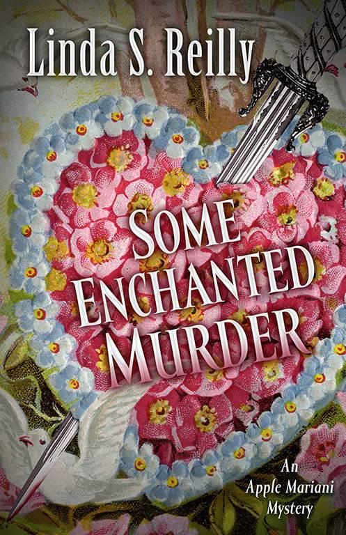 Some Enchanted Murder (Apple Mariani Mystery)