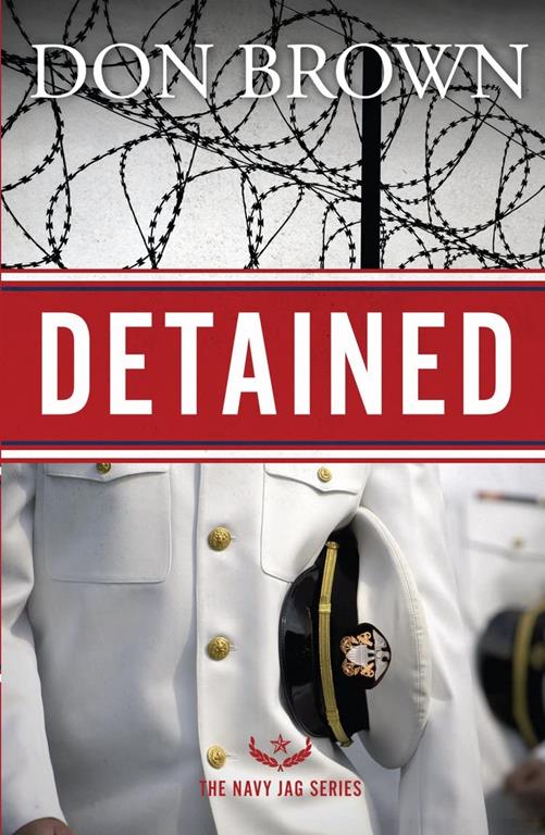 Detained (The Navy JAG)