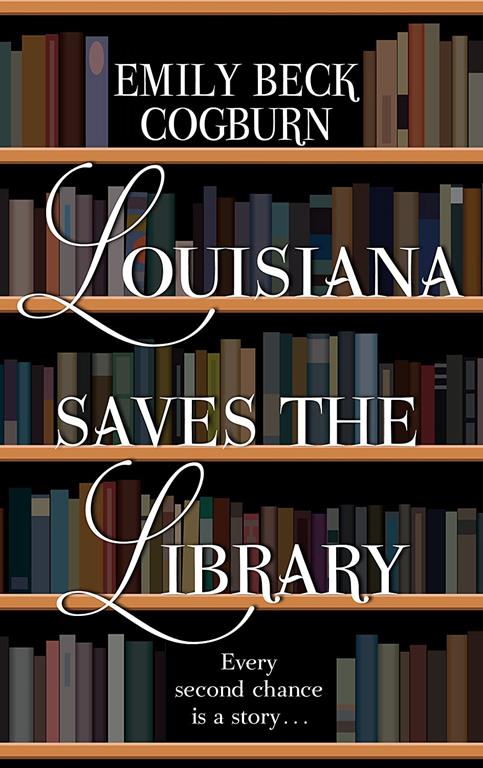 Louisiana Saves the Library (Thorndike Press large print clean reads)