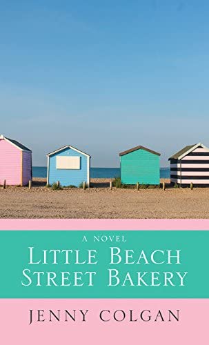 Little Beach Street Bakery (Thorndike Press Large Print Women's Fiction)