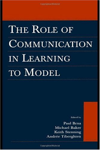 The Role of Communication in Learning to Model