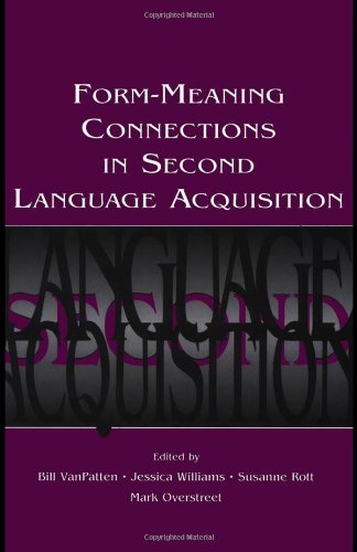 Form-Meaning Connections in Second Language Acquisition