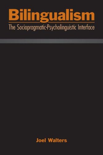 Bilingualism The SociopragmaticPsycholinguistic Interface