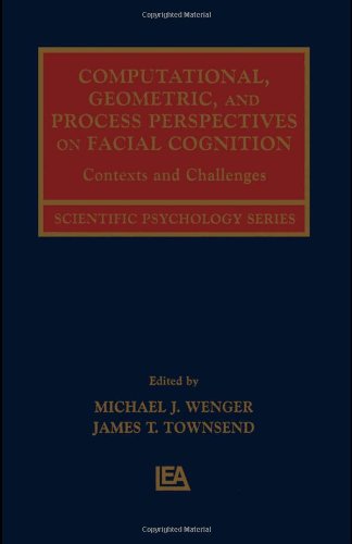 Computational, Geometric, and Process Perspectives on Facial Cognition : Contexts and Challenges.