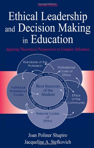 Ethical Leadership and Decision Making in Education